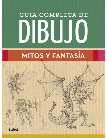 Guía completa de dibujo. Mitos y fantasía (Nuevo) Guía completa de dibujo. Mitos y fantasía (Nuevo)