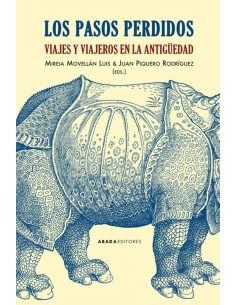 Los pasos perdidos. Viajes y viajeros en la antigüedad (Nuevo)