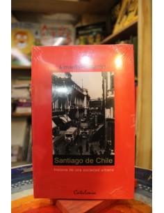 Santiago de Chile. Historia de una sociedad urbana (Nuevo)