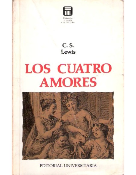Los cuatro amores (Usado) Los cuatro amores (Usado)