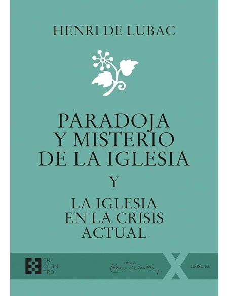 Paradoja y misterio de la Iglesia y La Iglesia en la crisis actual  (Nuevo) Paradoja y misterio de la Iglesia y La Iglesia en la crisis actual  (Nuevo)