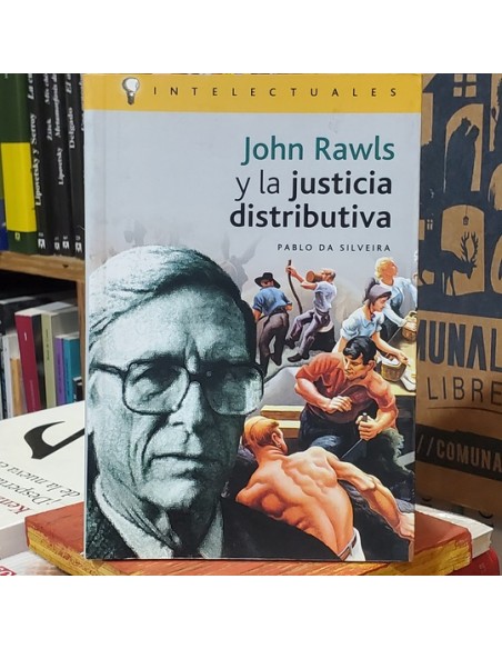 John Rawls y la justicia distributiva (Nuevo) John Rawls y la justicia distributiva (Nuevo)