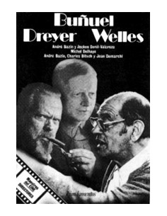 Buñuel. Dreyer. Welles (Nuevo)