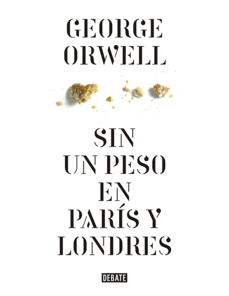 Sin un peso en París y Londres (Nuevo)