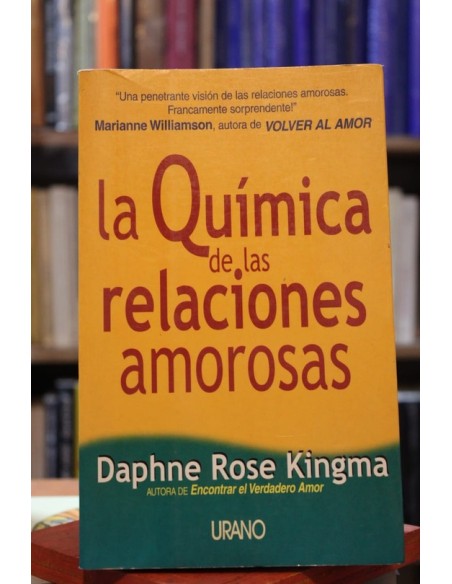 La Química de las relaciones amorosas (Usado)