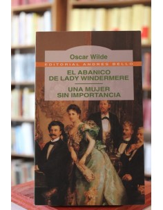 El abanico de Lady Windermere / Una mujer sin imporancia (Usado)