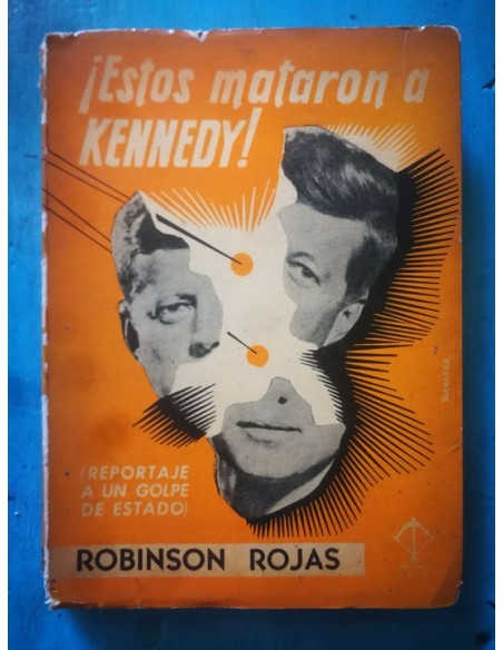 ¡Estos mataron a Kennedy! (Usado) ¡Estos mataron a Kennedy! (Usado)