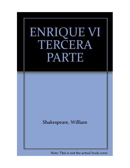 Enrique VI (Tercera parte) (Nuevo) Enrique VI (Tercera parte) (Nuevo)