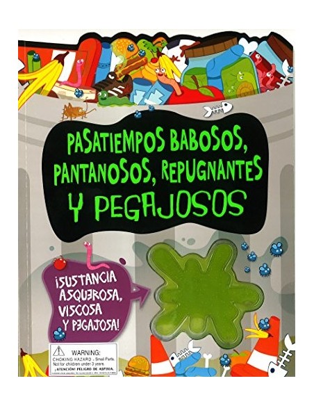 Pasatiempos babosos, pantanosos, repugnantes y pegajosos (Nuevo) Pasatiempos babosos, pantanosos, repugnantes y pegajosos (Nuevo)
