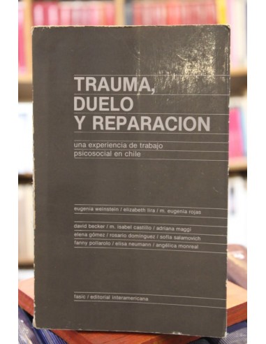 Trauma, Duelo y Reparación (Usado)