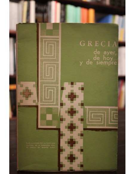 Grecia de ayer, de hoy y de siempre (Usado)