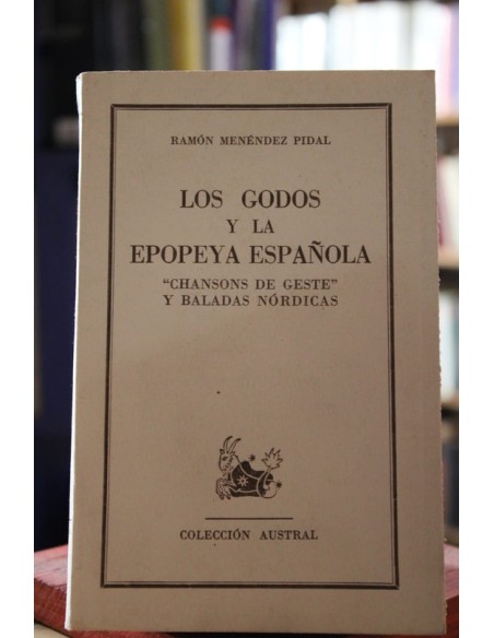 Los godos y la epopeya española (Usado) Los godos y la epopeya española (Usado)