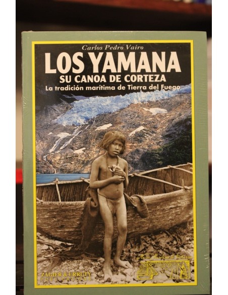 Los yamana. SU canoa de corteza (Nuevo)