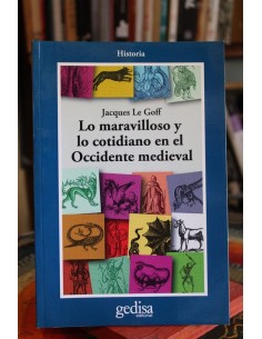 Lo maravilloso y lo cotidiano en el Occidente medieval (Usado)