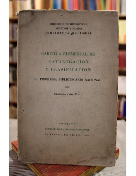 Cartilla elemental de catalogación y clasificación. N.º 1 año 1963 (Usado) Cartilla elemental de catalogación y clasificación. N.º 1 año 1963 (Usado)