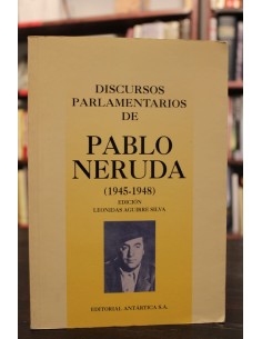 Discursos parlamentarios de Pablo Neruda (1945-1948) (Usado)