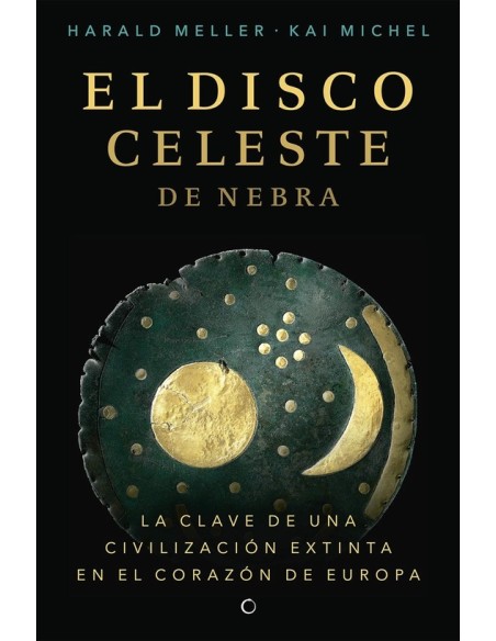 El disco celeste de Nebra (Nuevo) El disco celeste de Nebra (Nuevo)