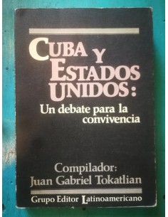 Cuba y Estados Unidos: Un debate para la convivencia (Usado)