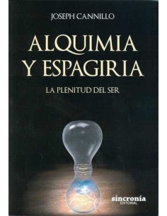 Alquimia y espagiria. La plenitud del ser (Nuevo)