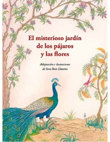 El misterioso jardín de los pájaros y las flores (Nuevo) El misterioso jardín de los pájaros y las flores (Nuevo)