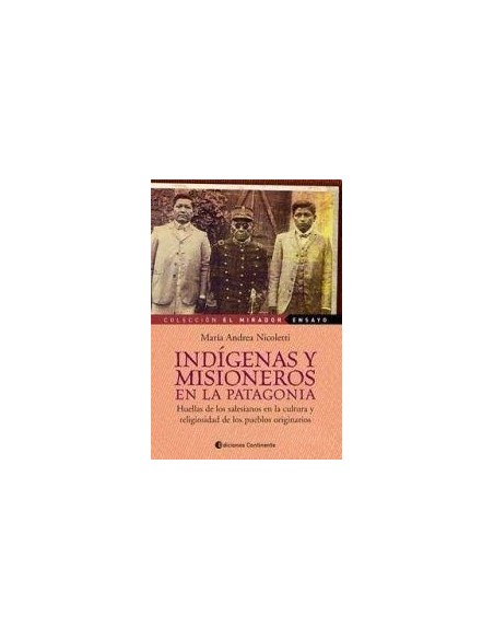 Indígenas y misioneros en la patagonia (Nuevo) Indígenas y misioneros en la patagonia (Nuevo)