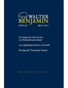 Obras Completas. Libro I, Vol 1 (W. Benjamin) (Nuevo)