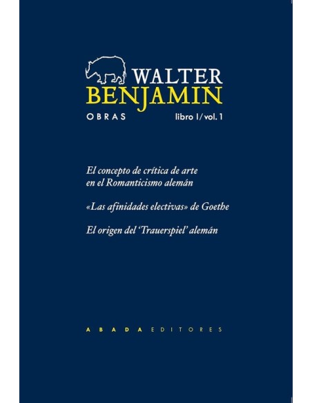 Obras Completas. Libro I, Vol 1 (W. Benjamin) (Nuevo) Obras Completas. Libro I, Vol 1 (W. Benjamin) (Nuevo)