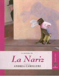 La historia de La Nariz explicada por Andrea Camilleri (Usado)