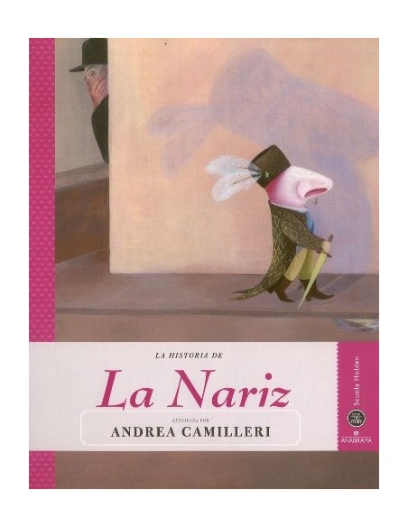 La historia de La Nariz explicada por Andrea Camilleri (Usado) La historia de La Nariz explicada por Andrea Camilleri (Usado)