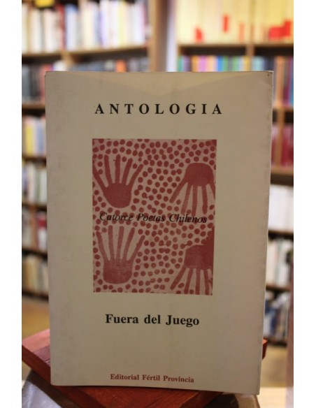 Fuera del juego. Antología (catorce poetas chilenos) (Usado) Fuera del juego. Antología (catorce poetas chilenos) (Usado)