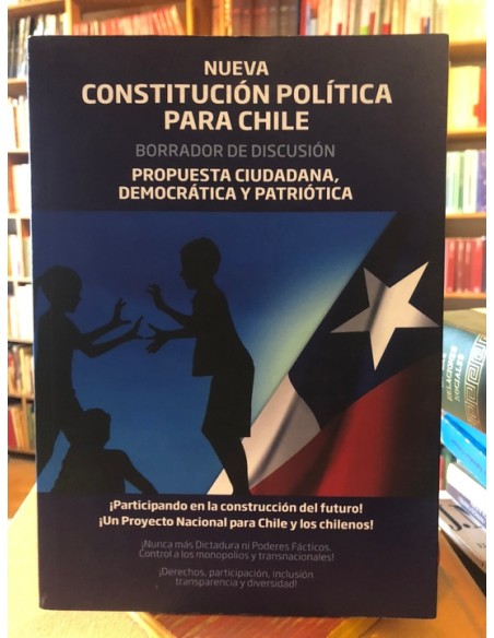 Nueva constitución política para Chile. Borrador de discusión (Usado)