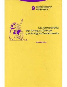 La iconografía del Antiguo Oriente y el Antiguo Testamento (Nuevo)