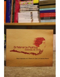Orfebrería poética Gabriela de Chile (Usado)
