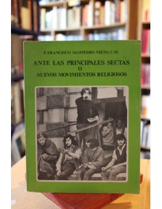 Ante las principales sectas o nuevos movimientos religiosos (Usado)