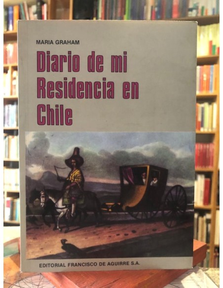Diario de mi residencia en Chile en 1822 (Usado)