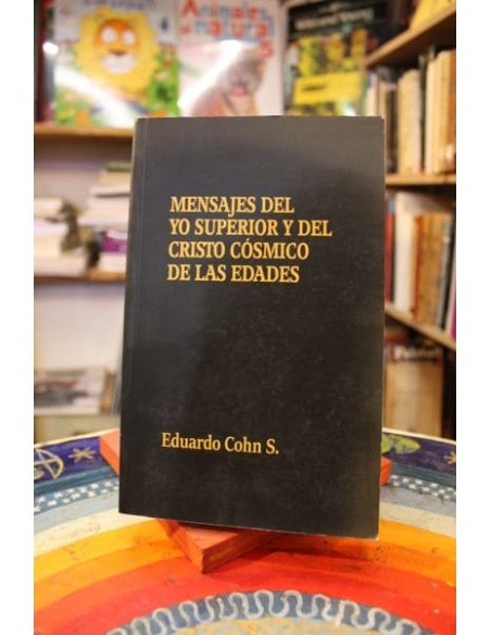 Mensajes del yo superior y del cristo cósmico de las edades (Usado) Mensajes del yo superior y del cristo cósmico de las edades (Usado)