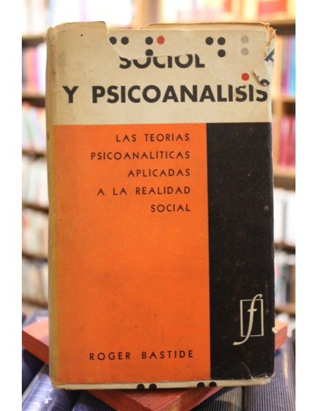 Sociología y Psicoanálisis. Las teorías psicoanalíticas aplicadas a la realidad social (Usado) Sociología y Psicoanálisis. Las teorías psicoanalíticas aplicadas a la realidad social (Usado)