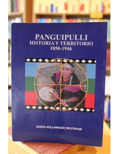 Panguipulli. Historia y territorio 1850  1946 (Usado)