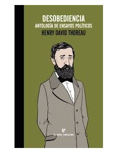 Desobediencia: antología de ensayos políticos (Nuevo)