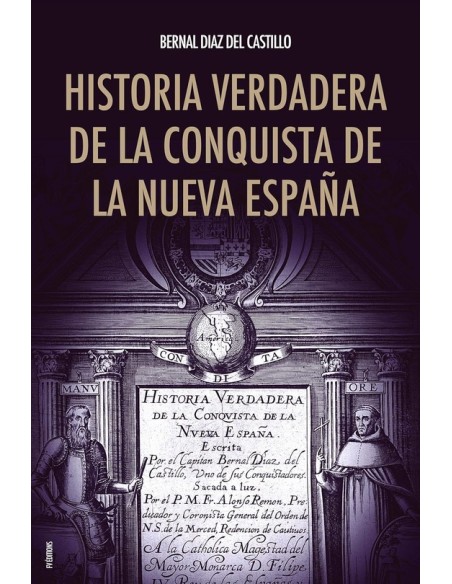 Historia verdadera de la conquista de Nueva España (Nuevo)