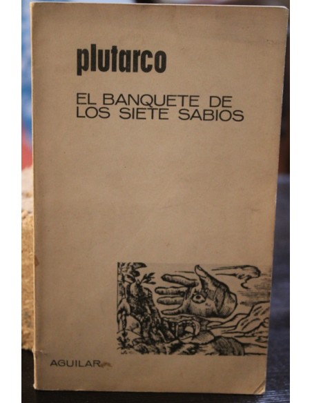 El banquete de los siete sabios (Usado) El banquete de los siete sabios (Usado)
