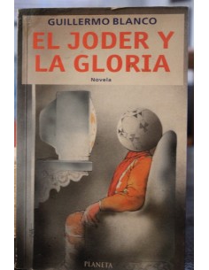 El joder y la gloria (Usado)