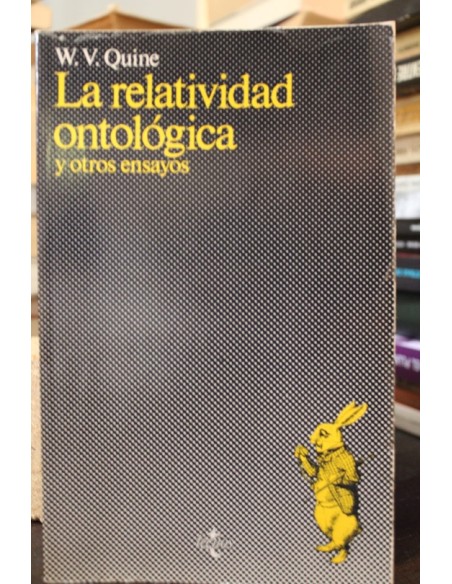 La relatividad ontológica y otros ensayos (Usado) La relatividad ontológica y otros ensayos (Usado)