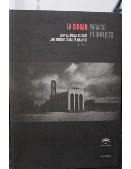 La ciudad: Paraíso y conflicto (Usado) La ciudad: Paraíso y conflicto (Usado)