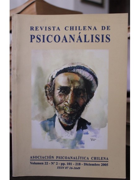 Revista chilena de Psicoanalisis. Volumen 22. Diciembre 2005 (Usado) Revista chilena de Psicoanalisis. Volumen 22. Diciembre 2005 (Usado)