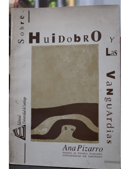 Sobre Huidobro y las Vanguardias (Usado) Sobre Huidobro y las Vanguardias (Usado)