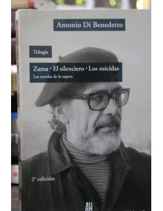 Trilogía Zama. El silenciero. Los suicidas (Usado)