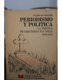 La prensa de izquierda en Chile 1970-1973 (Usado)