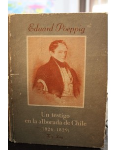 Un testigo en la alborada de Chile (1826-1829) (Usado)