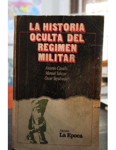 La historia oculta del régimen militar (Usado)